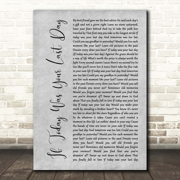 Nickleback If Today Was Your Last Day Grey Rustic Script Song Lyric Print