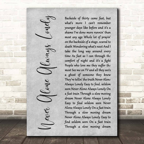 Cody Jinks Never Alone Always Lonely Grey Rustic Script Song Lyric Print