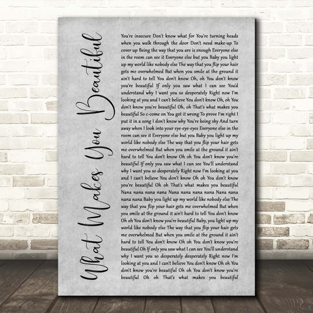 One Direction What Makes You Beautiful Grey Rustic Script Song Lyric Print