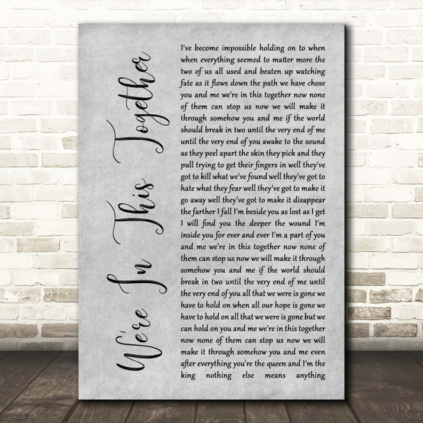Nine Inch Nails We're In This Together Grey Rustic Script Song Lyric Print