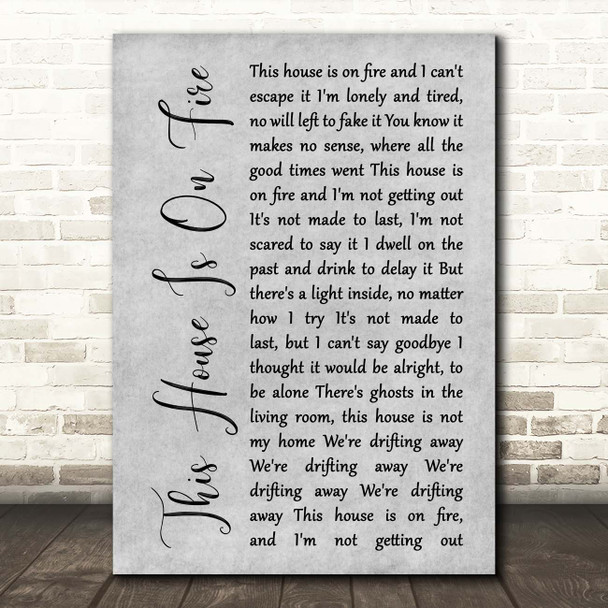 Dead Man Winter This House Is on Fire Grey Rustic Script Song Lyric Print