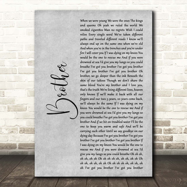 Kodaline Brother Grey Rustic Script Song Lyric Print