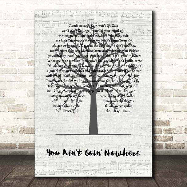 Bob Dylan You Ain't Goin' Nowhere Music Script Tree Song Lyric Print