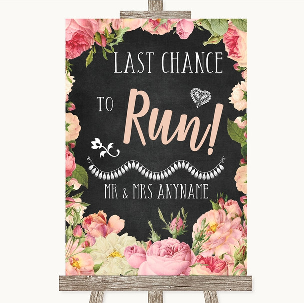 Chalkboard Style Pink Roses Last Chance To Run Personalized Wedding Sign