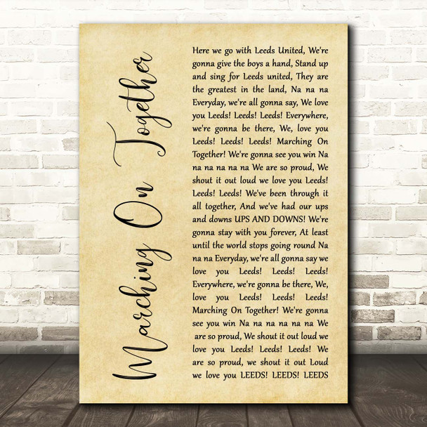 Leeds United AFC Marching On Together Rustic Script Song Lyric Print