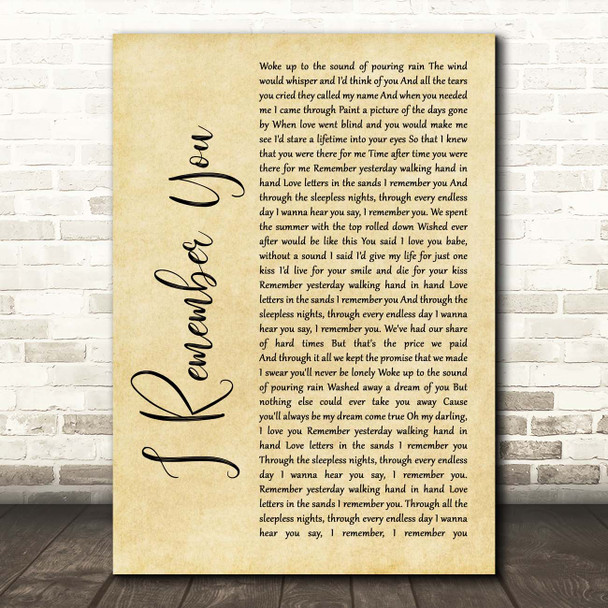 Skid Row I Remember You Rustic Script Song Lyric Print