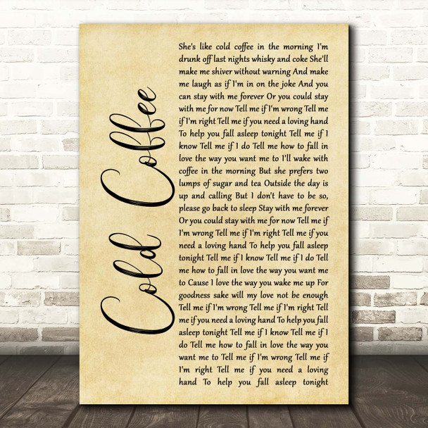 Ed Sheeran Cold Coffee Rustic Script Song Lyric Print