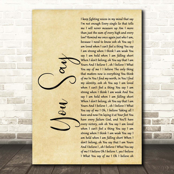 Lauren Daigle You Say Rustic Script Song Lyric Print