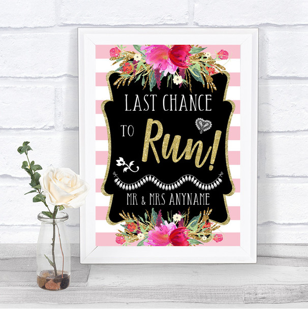 Gold & Pink Stripes Last Chance To Run Personalized Wedding Sign