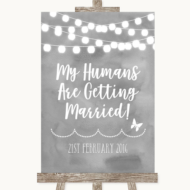 Grey Watercolour Lights My Humans Are Getting Married Personalized Wedding Sign