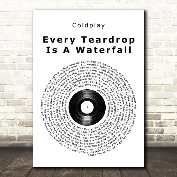 Coldplay Every Teardrop Is A Waterfall Vinyl Record Song Lyric Print