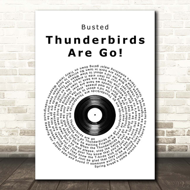 Busted Thunderbirds Are Go! Vinyl Record Song Lyric Print