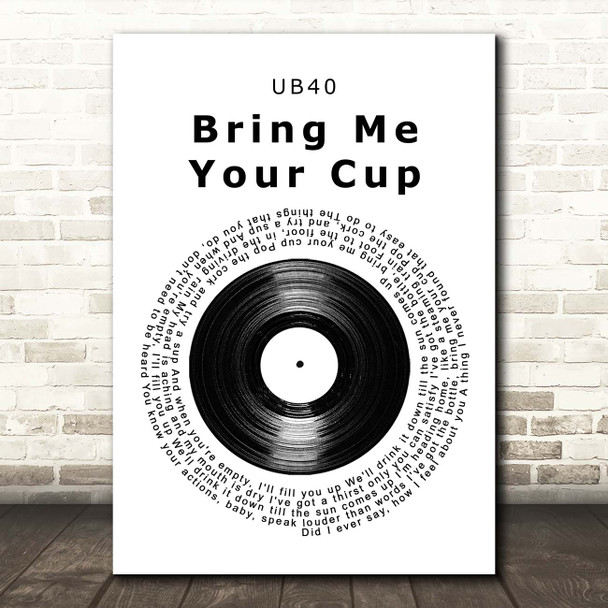 UB40 Bring Me Your Cup Vinyl Record Song Lyric Print