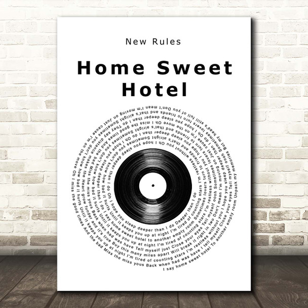 New Rules Home Sweet Hotel Vinyl Record Song Lyric Print