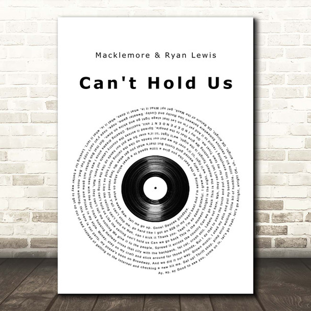 Macklemore & Ryan Lewis Can't Hold Us Vinyl Record Song Lyric Print