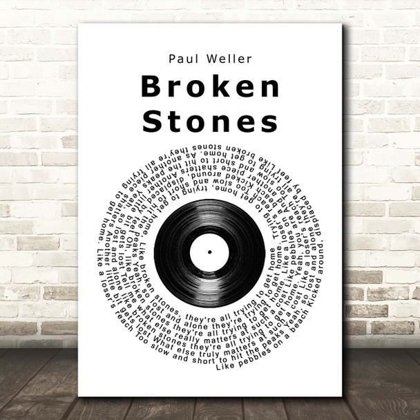 Paul Weller Broken Stones Vinyl Record Song Lyric Print