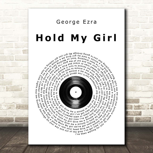 George Ezra Hold My Girl Vinyl Record Song Lyric Print