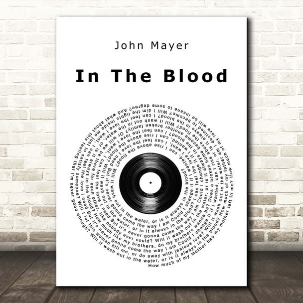 John Mayer In The Blood Vinyl Record Song Lyric Print