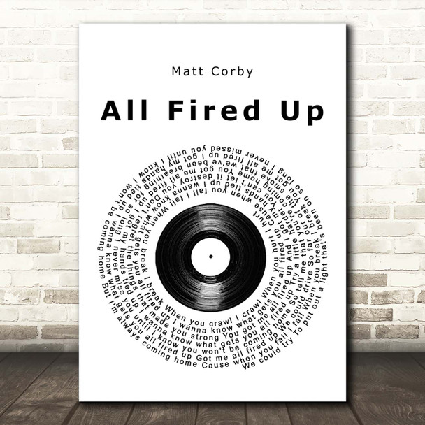 Matt Corby All Fired Up Vinyl Record Song Lyric Print