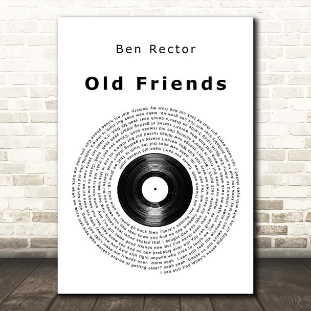 Ben Rector Old Friends Vinyl Record Song Lyric Print