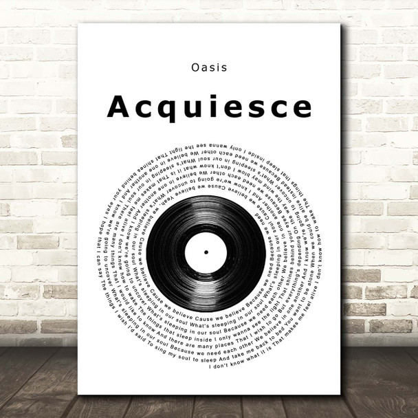 Oasis Acquiesce Vinyl Record Song Lyric Print