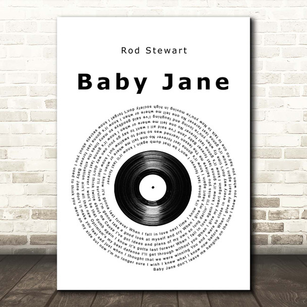 Rod Stewart Baby Jane Vinyl Record Song Lyric Print