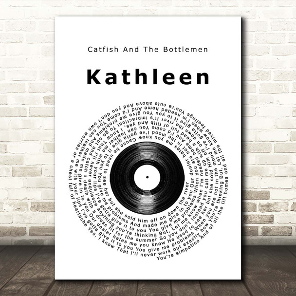 Catfish And The Bottlemen Kathleen Vinyl Record Song Lyric Print