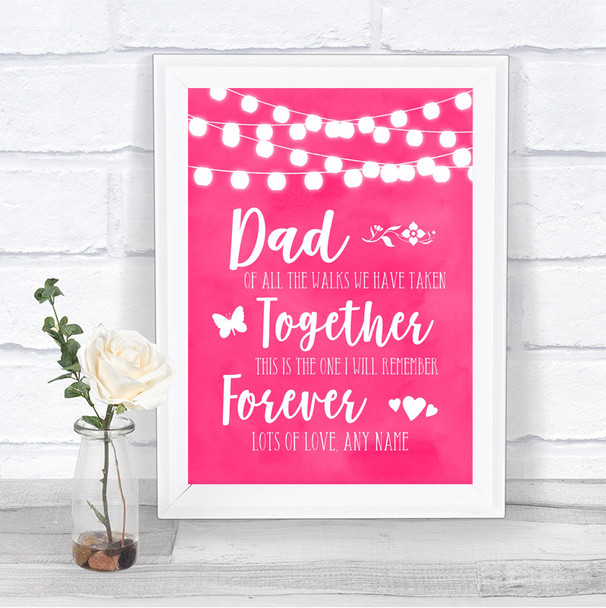 Hot Fuchsia Pink Watercolour Lights Dad Walk Down The Aisle Wedding Sign