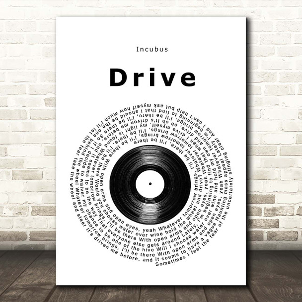 Incubus Drive Vinyl Record Song Lyric Print