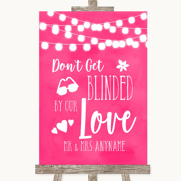 Hot Fuchsia Pink Watercolour Lights Don't Be Blinded Sunglasses Wedding Sign
