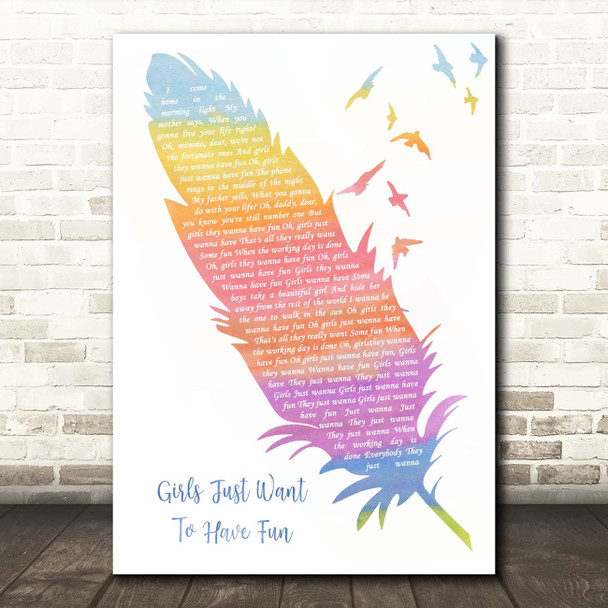 Cyndi Lauper Girls Just Want To Have Fun Watercolour Feather & Birds Song Lyric Print