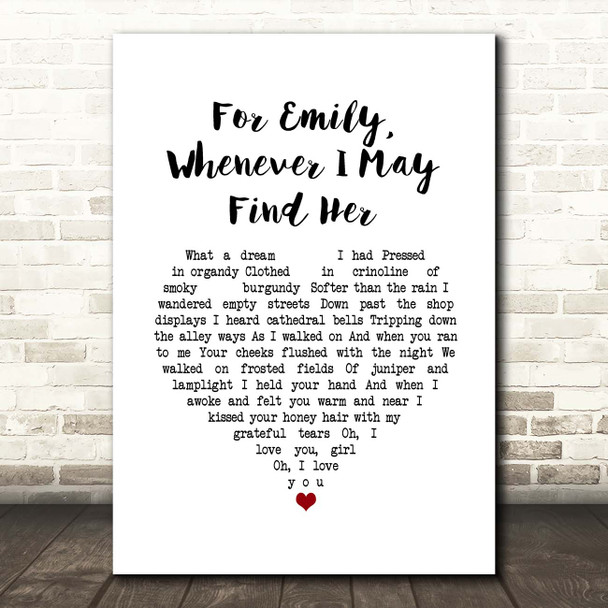 Simon & Garfunkel For Emily, Whenever I May Find Her White Heart Song Lyric Print