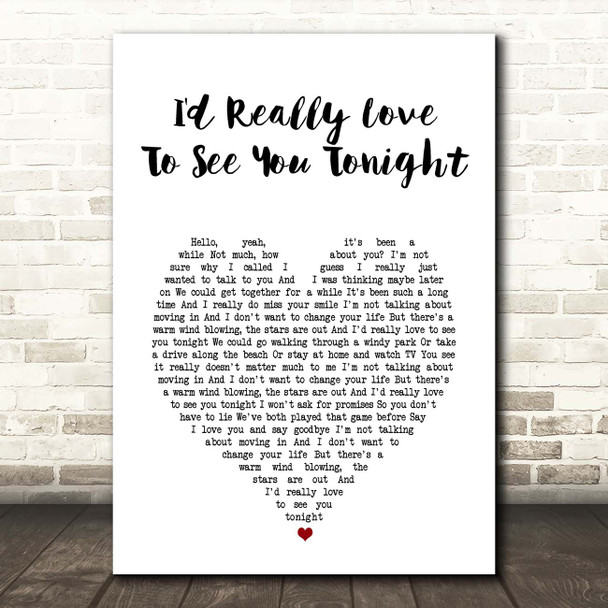 England Dan & John Ford Coley I'd Really Love To See You Tonight White Heart Song Lyric Print