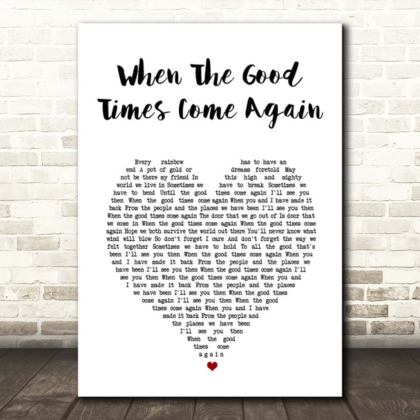 Barry Manilow When The Good Times Come Again White Heart Song Lyric Print