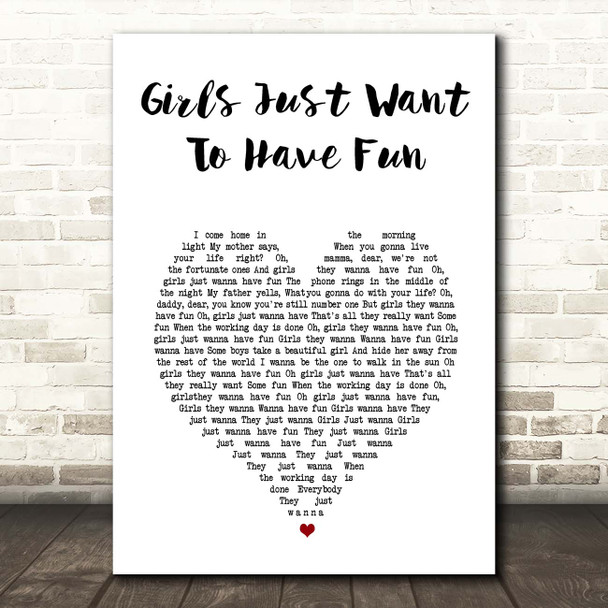 Cyndi Lauper Girls Just Want To Have Fun White Heart Song Lyric Print