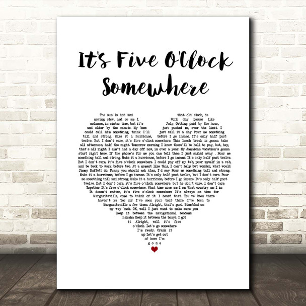 Jimmy Buffett feat. Alan Jackson It's Five O'Clock Somewhere White Heart Song Lyric Print