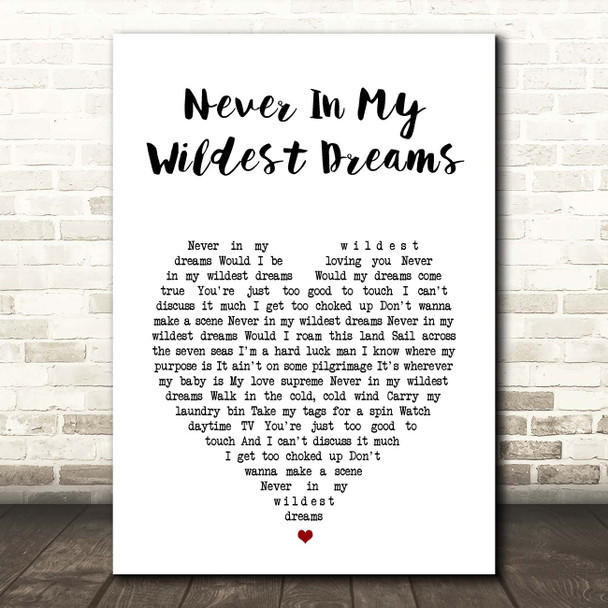 Dan Auerbach Never In My Wildest Dreams White Heart Song Lyric Print