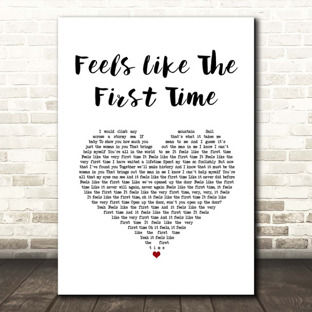 Foreigner Feels Like The First Time White Heart Song Lyric Print