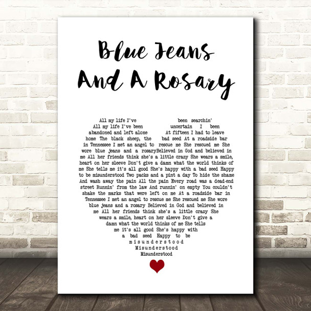 Kid Rock Blue Jeans And A Rosary White Heart Song Lyric Print