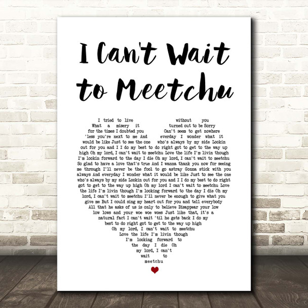 Macy Gray I Can't Wait to Meetchu White Heart Song Lyric Print