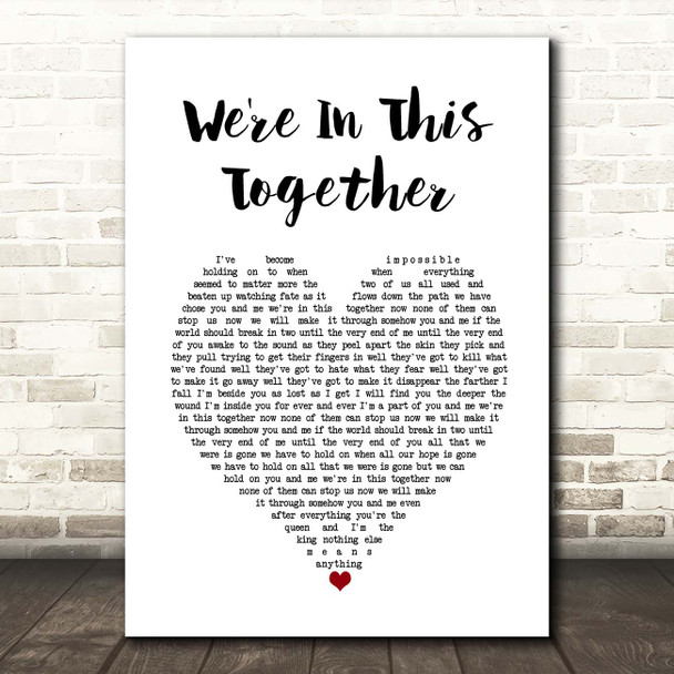 Nine Inch Nails We're In This Together White Heart Song Lyric Print