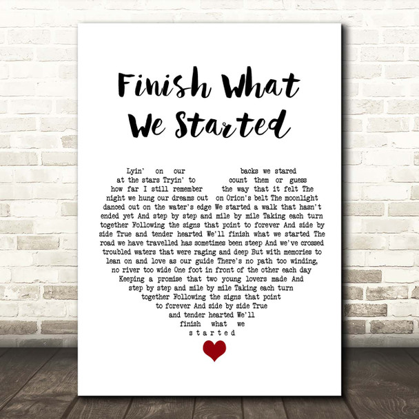 Diamond Rio Finish What We Started White Heart Song Lyric Print