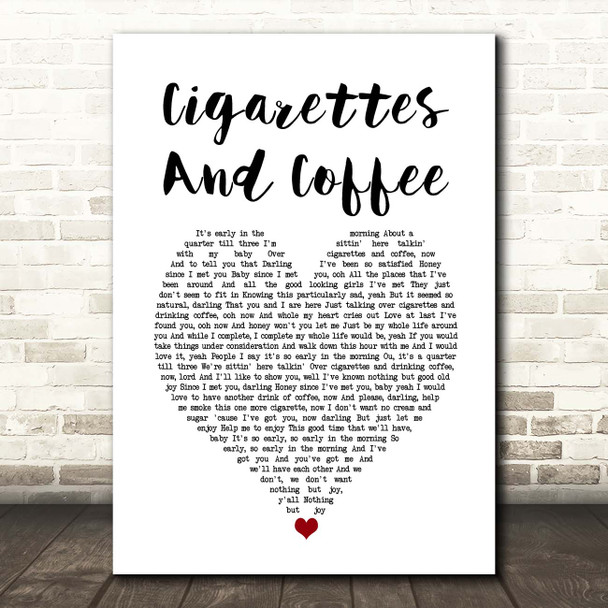 Otis Redding Cigarettes And Coffee White Heart Song Lyric Print