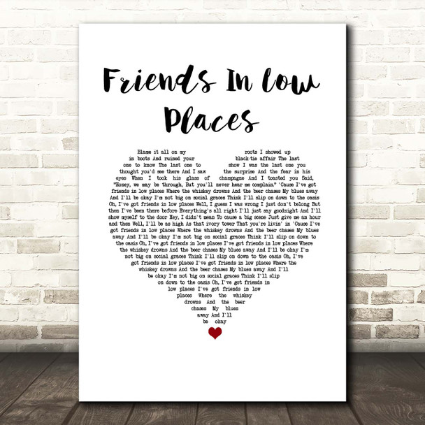 Garth Brooks Friends In Low Places White Heart Song Lyric Print