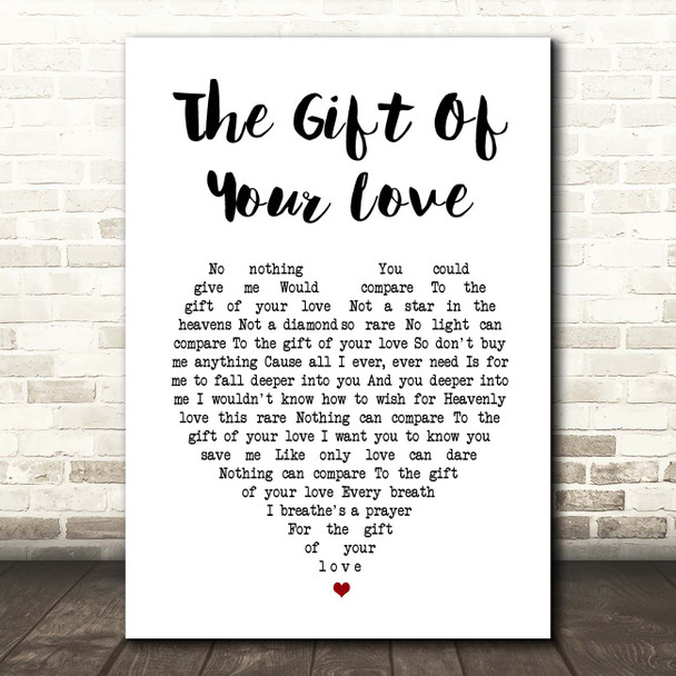 LeAnn Rimes The Gift Of Your Love White Heart Song Lyric Print