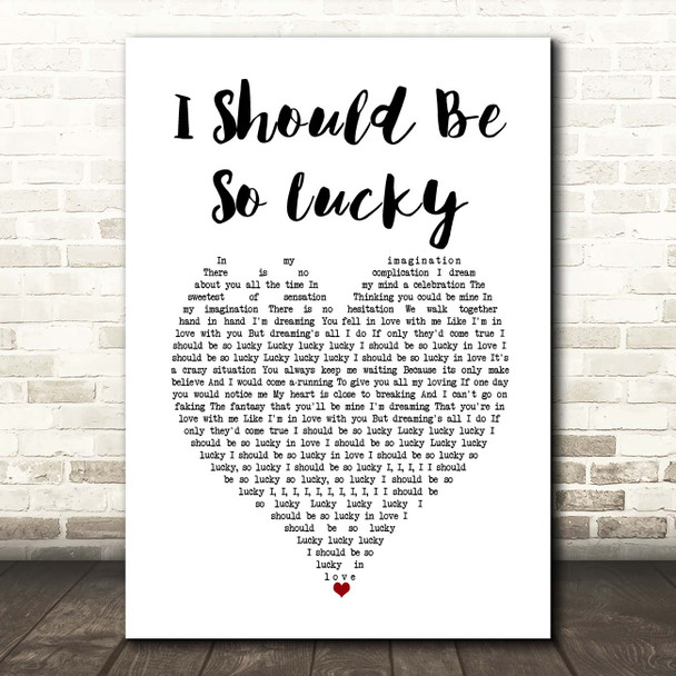 Kylie Minogue I Should Be So Lucky White Heart Song Lyric Print