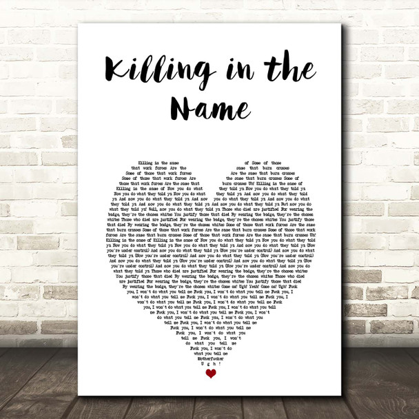 Rage Against the Machine Killing in the Name White Heart Song Lyric Print