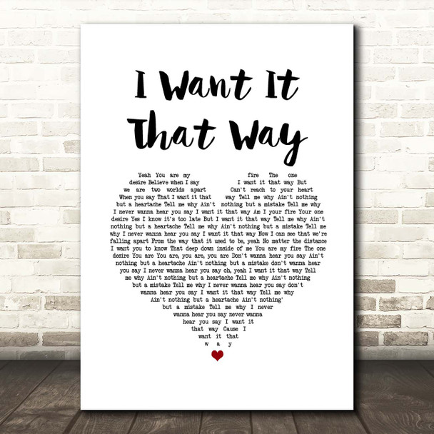 Backstreet Boys I Want It That Way White Heart Song Lyric Print