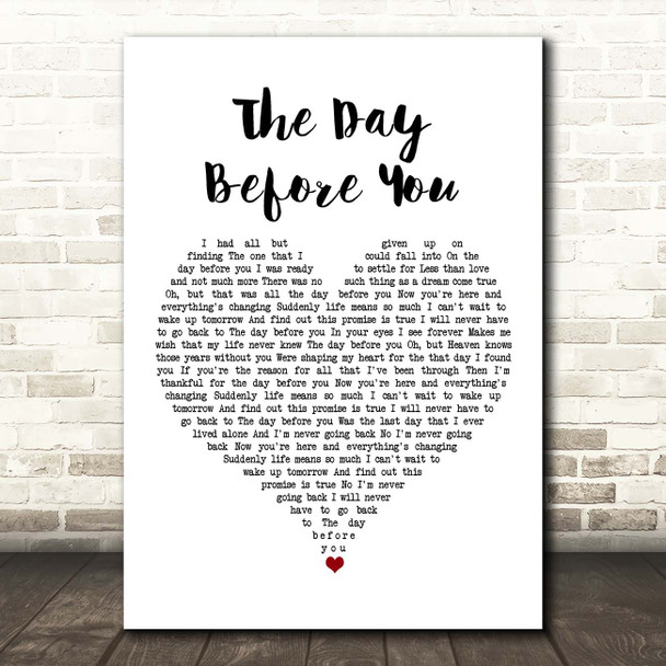 Rascal Flatts The Day Before You White Heart Song Lyric Print