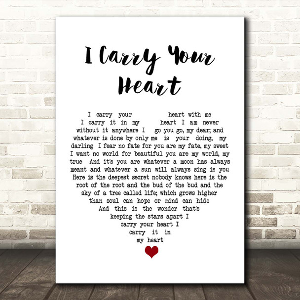 E.E. Cummings I Carry Your Heart White Heart Song Lyric Print